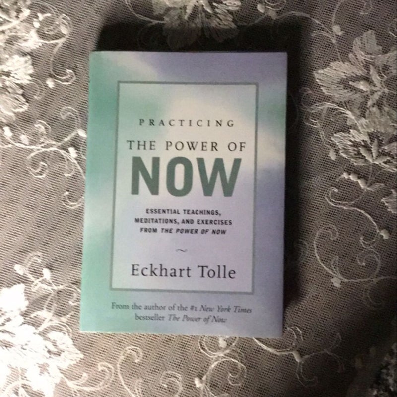 Practicing the Power of Now