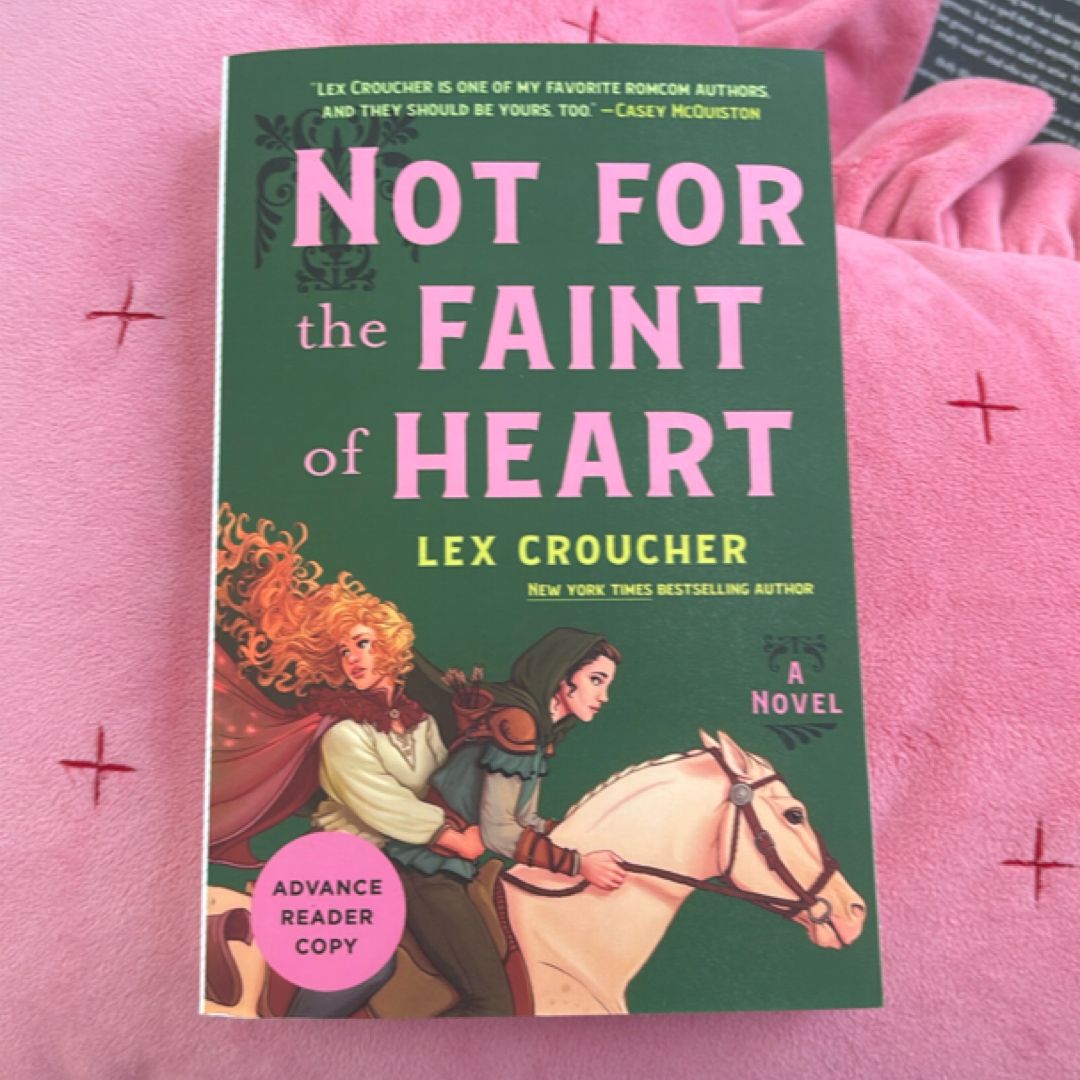 Not for the Faint of Heart