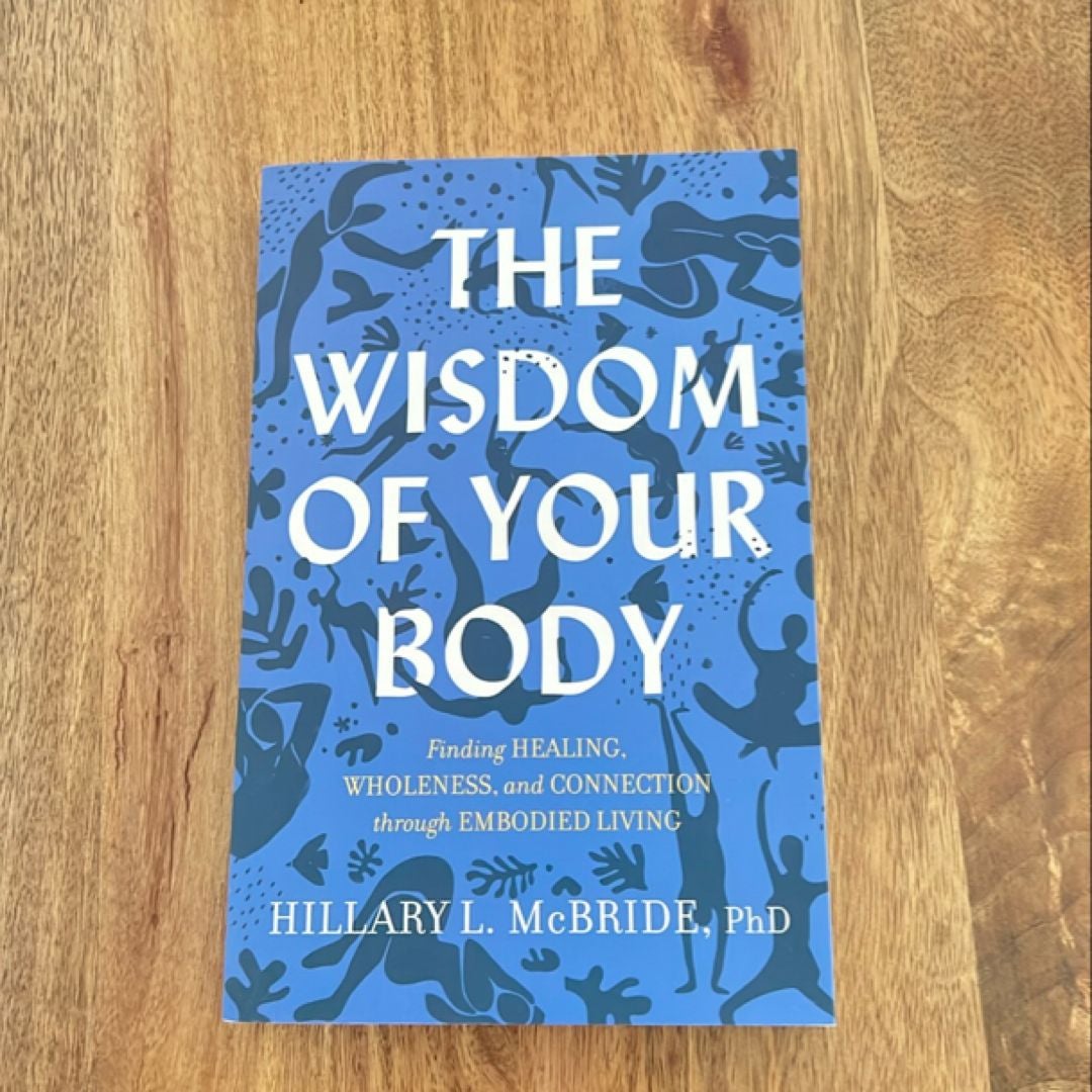 The Wisdom of Your Body