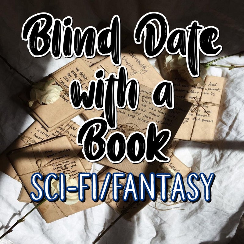 Blind Date With a Book: Sci-Fi/Fantasy