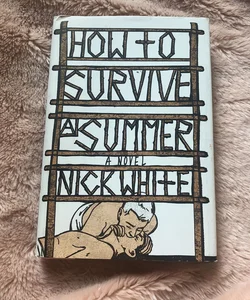 How to Survive a Summer