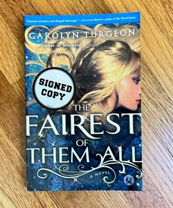 The Fairest of Them All (Signed Copy)