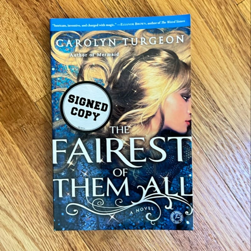 The Fairest of Them All (Signed Copy)