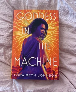 Goddess in the Machine (OwlCrate exclusive)