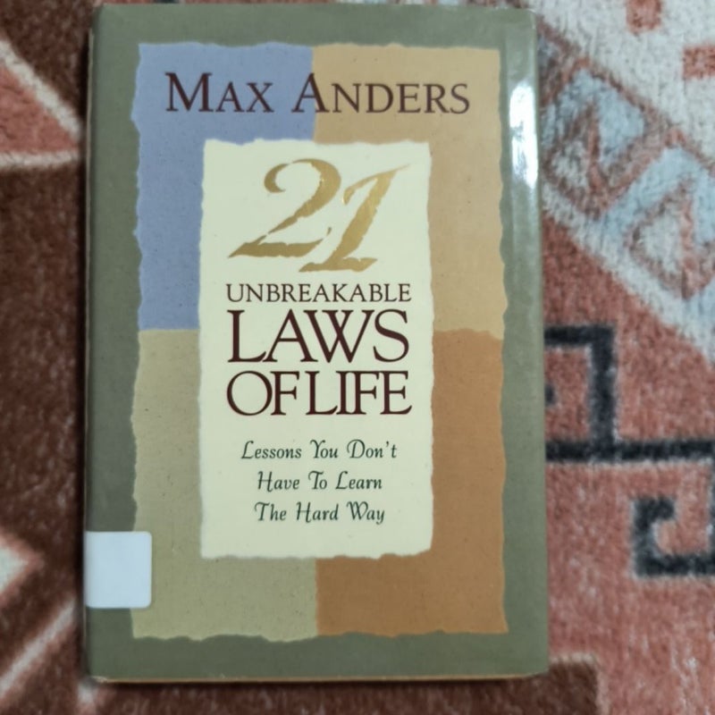 21 unbreakable laws of life 