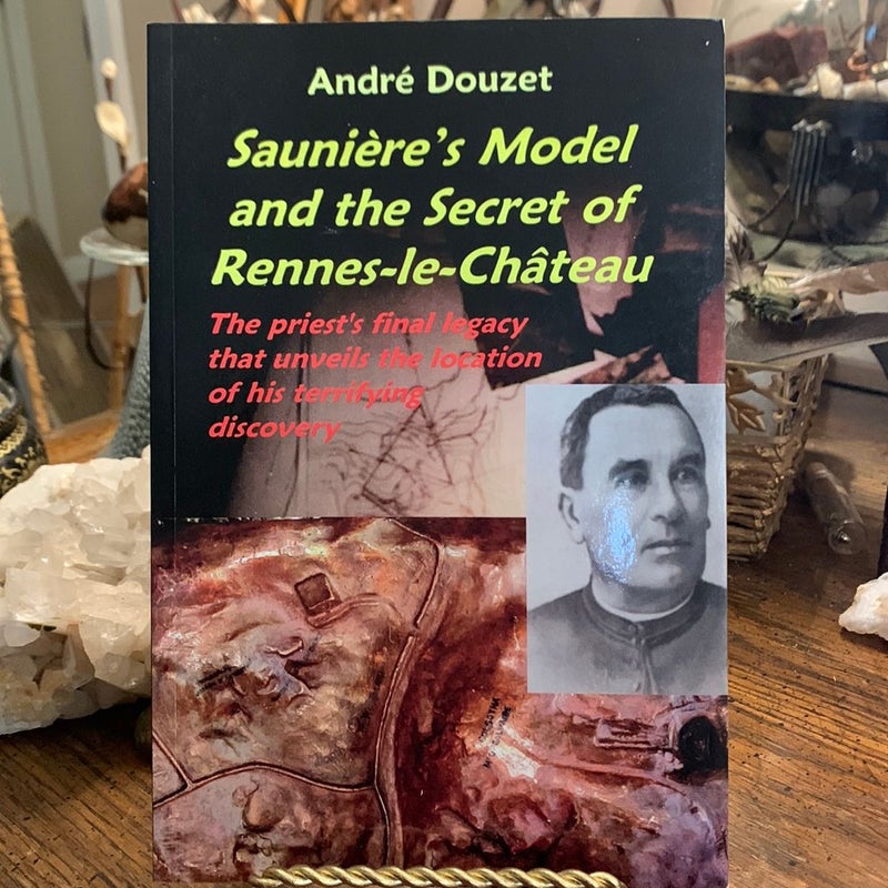 Saunier's Model and the Secret of Rennes-le-Chateau