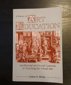 A History of Art Education