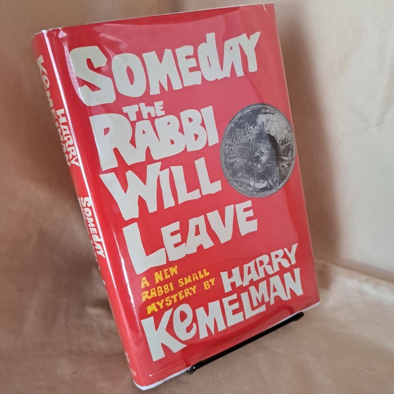 Someday the Rabbi Will Leave FIRST EDITION