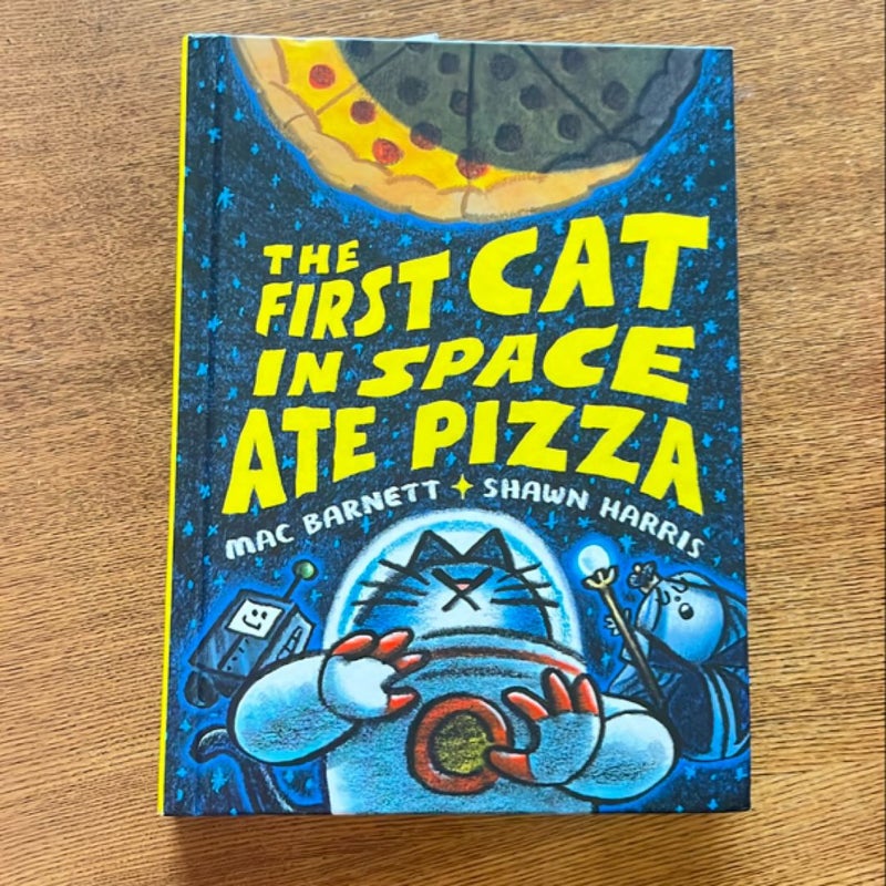 The First Cat in Space Ate Pizza