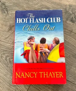 The Hot Flash Club Chills Out