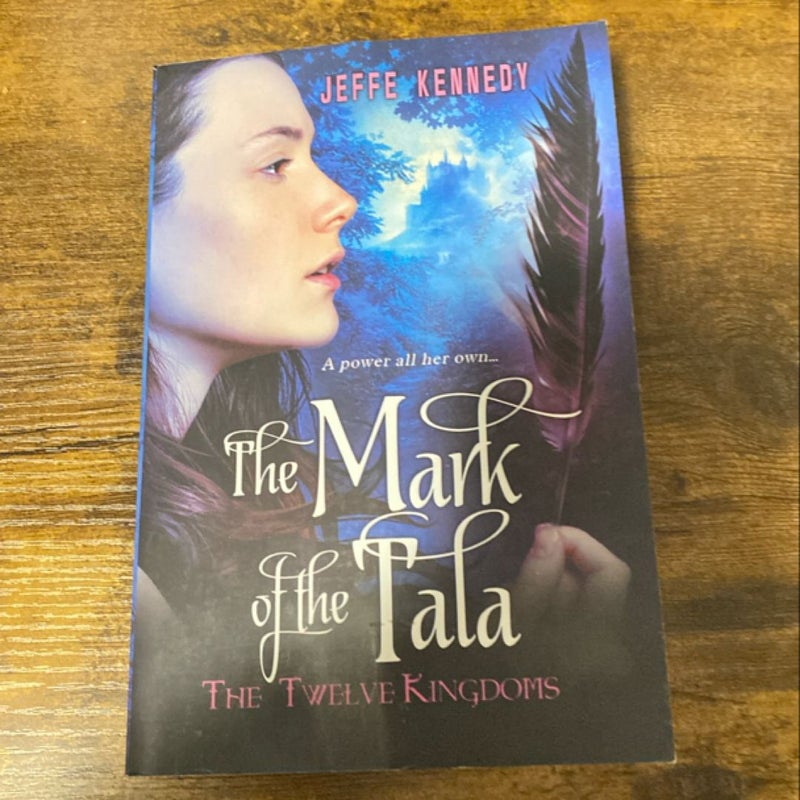 The Twelve Kingdoms: the Mark of the Tala