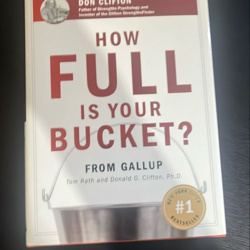 How Full Is Your Bucket? Expanded Anniversary Edition