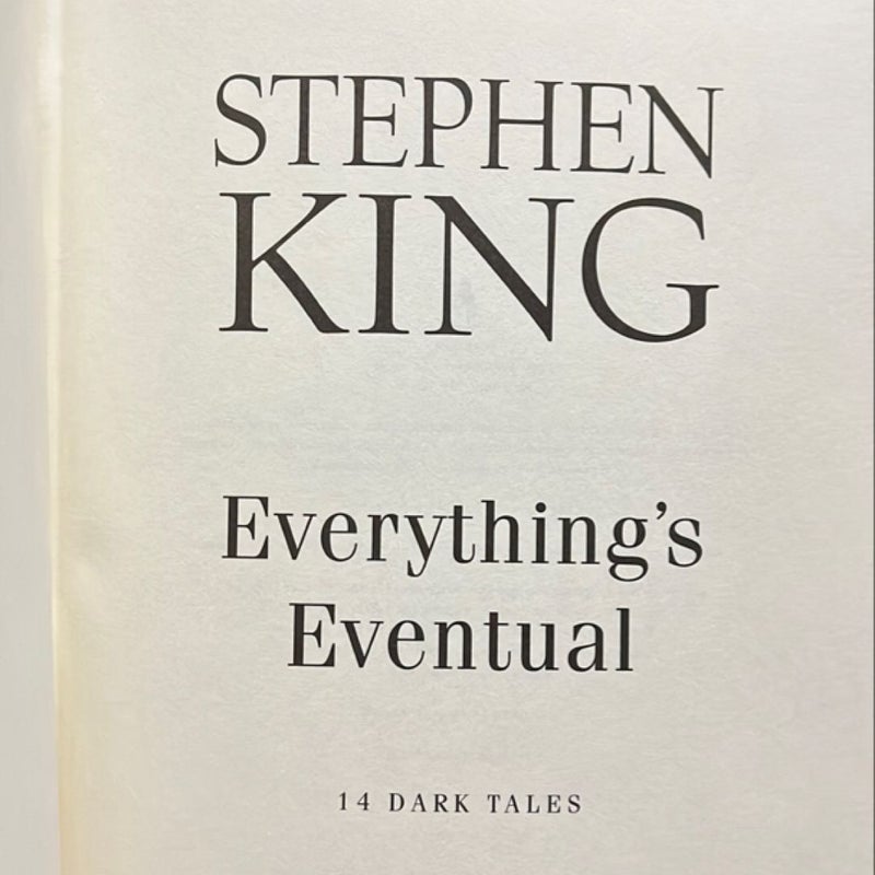 Everything's Eventual (First Edition)
