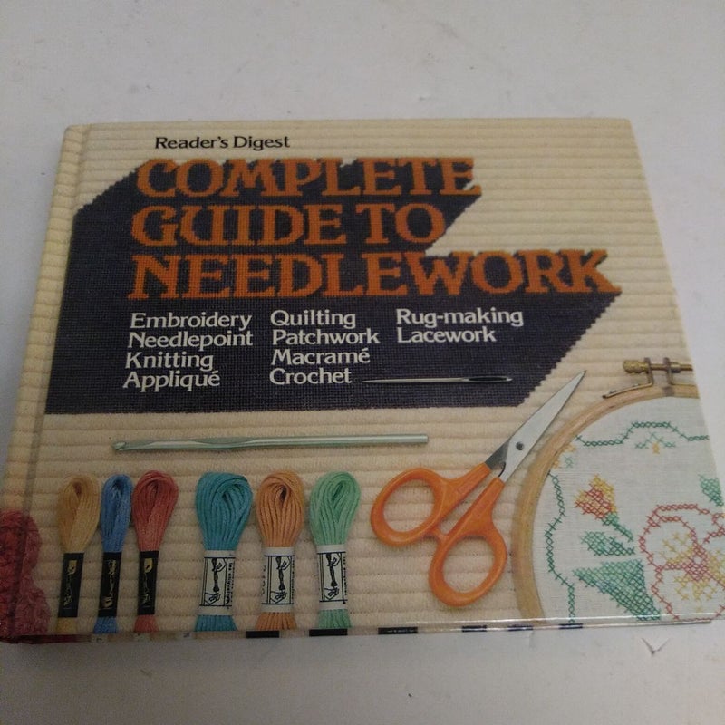Reader's digest Complete Guide to needle work