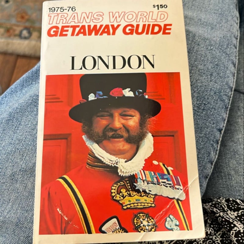 TWA GETAWAY GUIDE LONDON 1975-76 EDITION