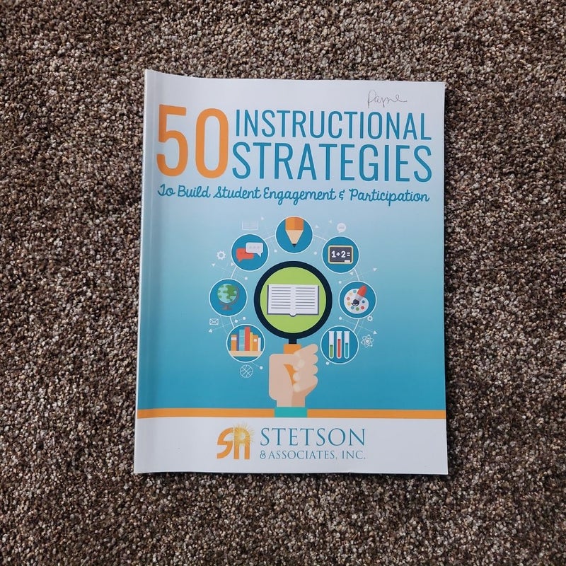 50 Instructional Strategies to Build Student Engagement and Participation