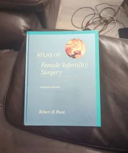 Atlas of Female Infertility Surgery
