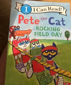 Pete the Cat: Rocking Field Day
