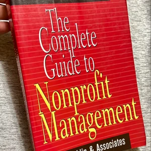 The Complete Guide to Nonprofit Management