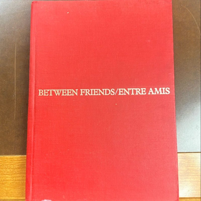 Between Friends / Entre Amis