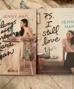 P. S. I Still Love You and Always and Forever Lara Jean