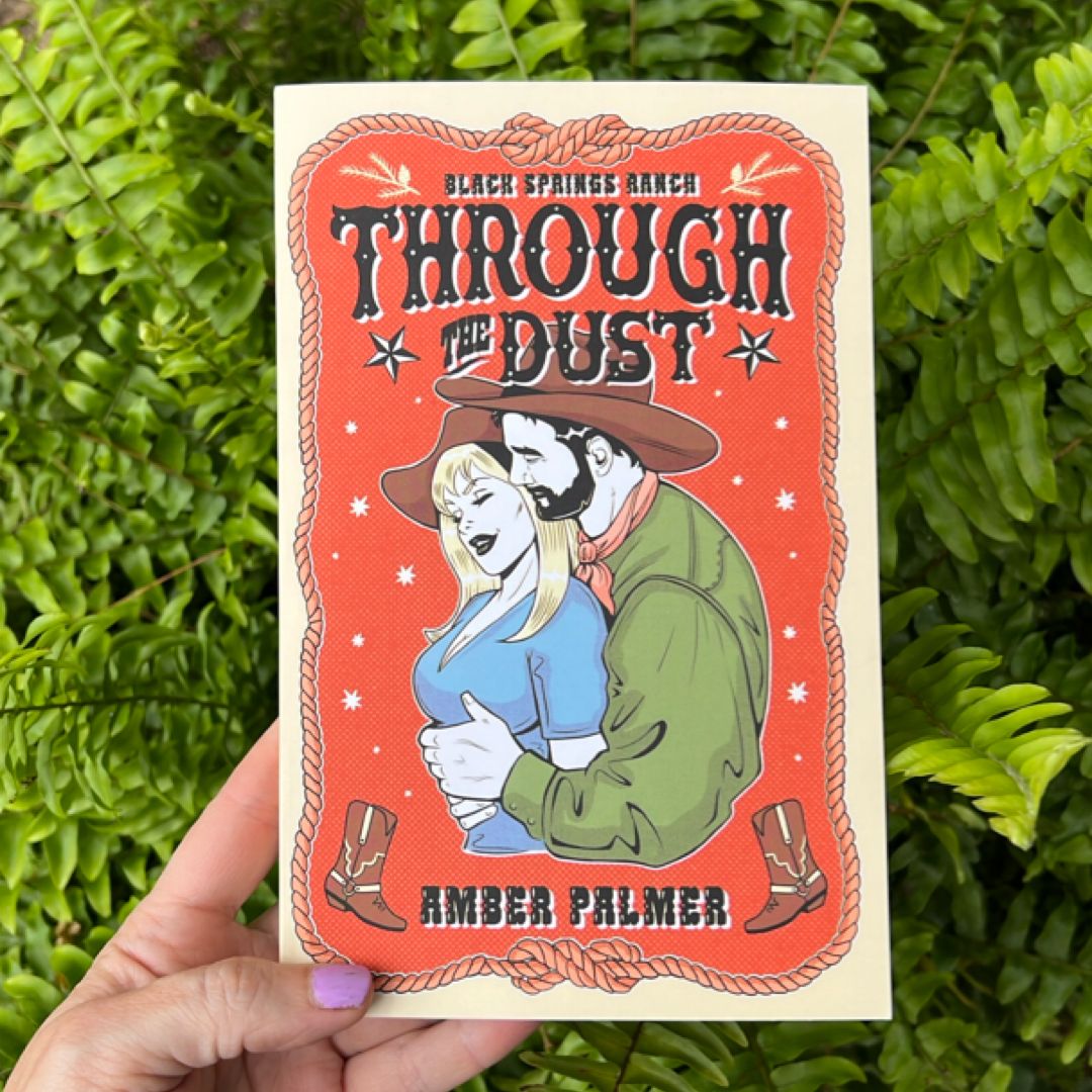 Through the Dust (Probably Smut Edition)