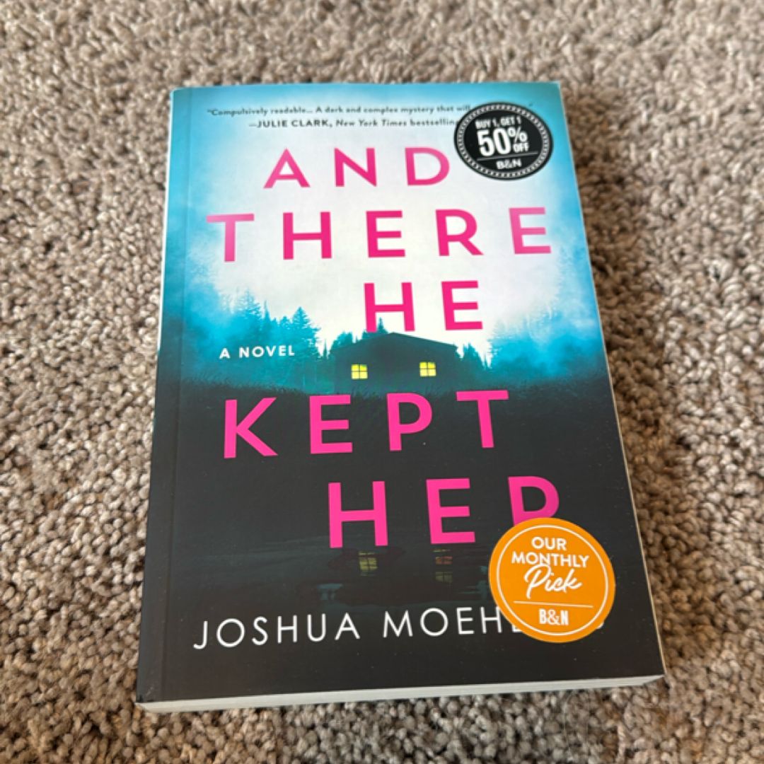 And There He Kept Her