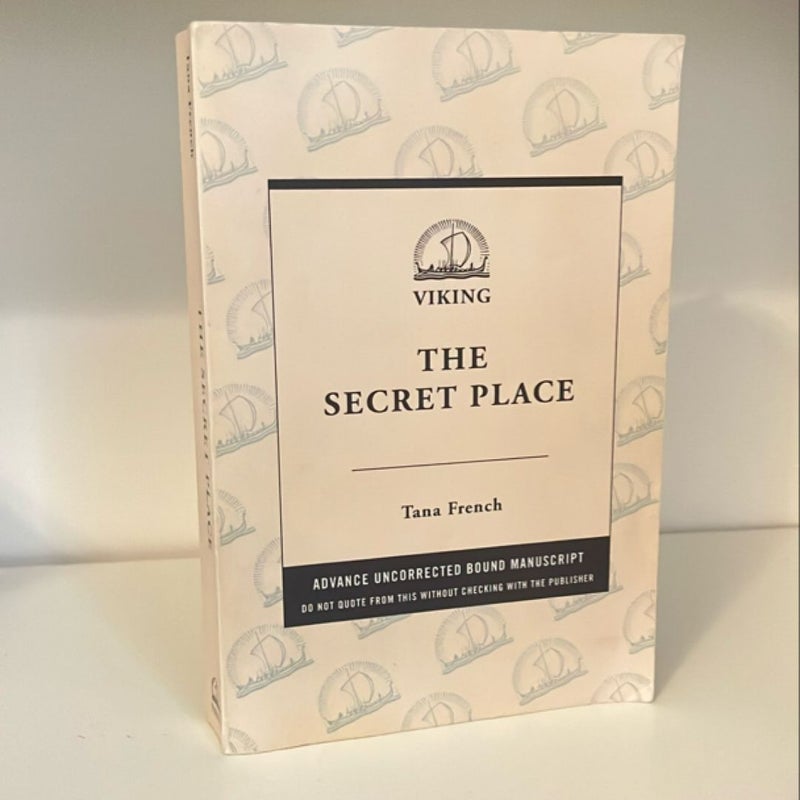 The Secret Place (Advanced Uncorrected Bound Manuscript) 