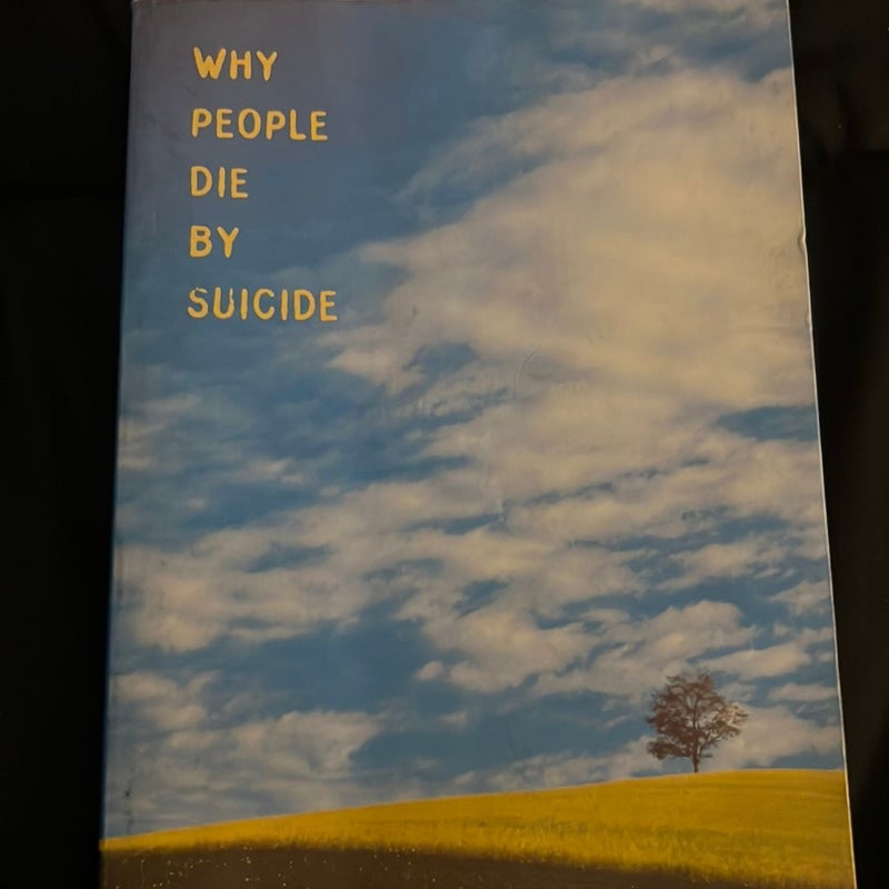 Why People Die by Suicide