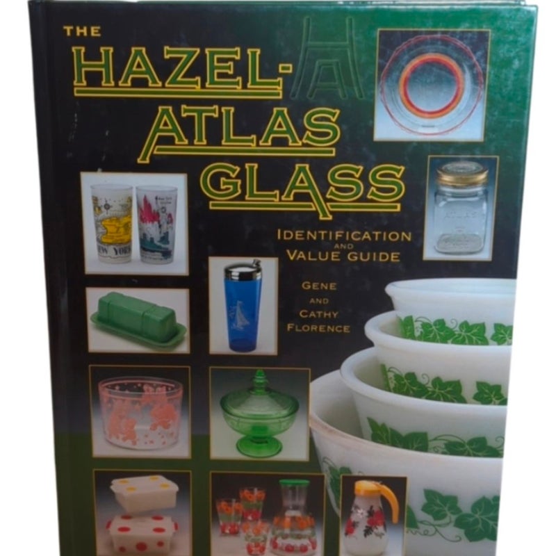 Hazel-Atlas Glass Identification and Value Guide