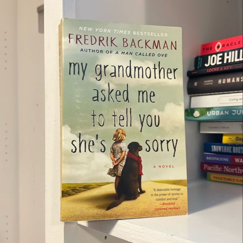 My Grandmother Asked Me to Tell You She's Sorry