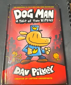Dog Man - A Tale of Two Kitties