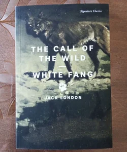 The Call of the Wild and White Fang