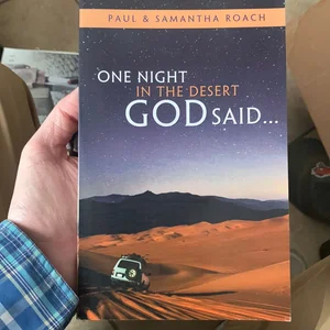 One Night in the Desert God Said...