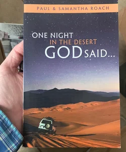 One Night in the Desert God Said...