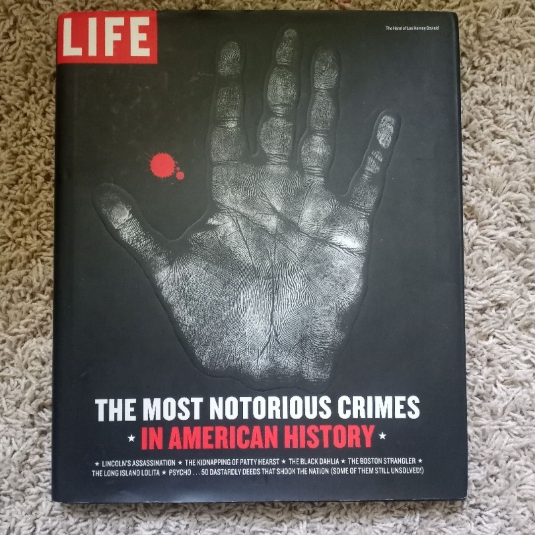 The Most Notorious Crimes in American History