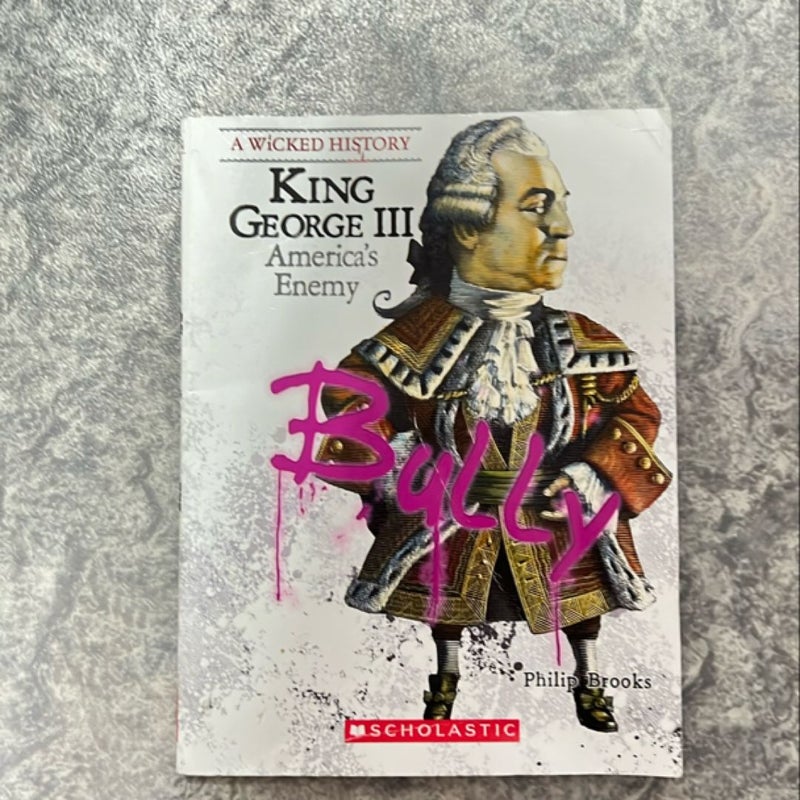 King George III (a Wicked History)