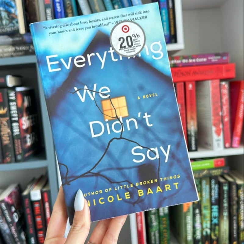 Everything We Didn't Say