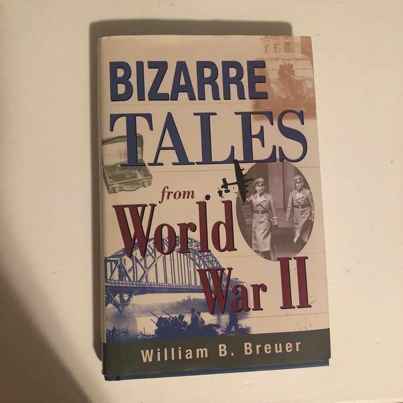 Bizarre Tales from World War II  40