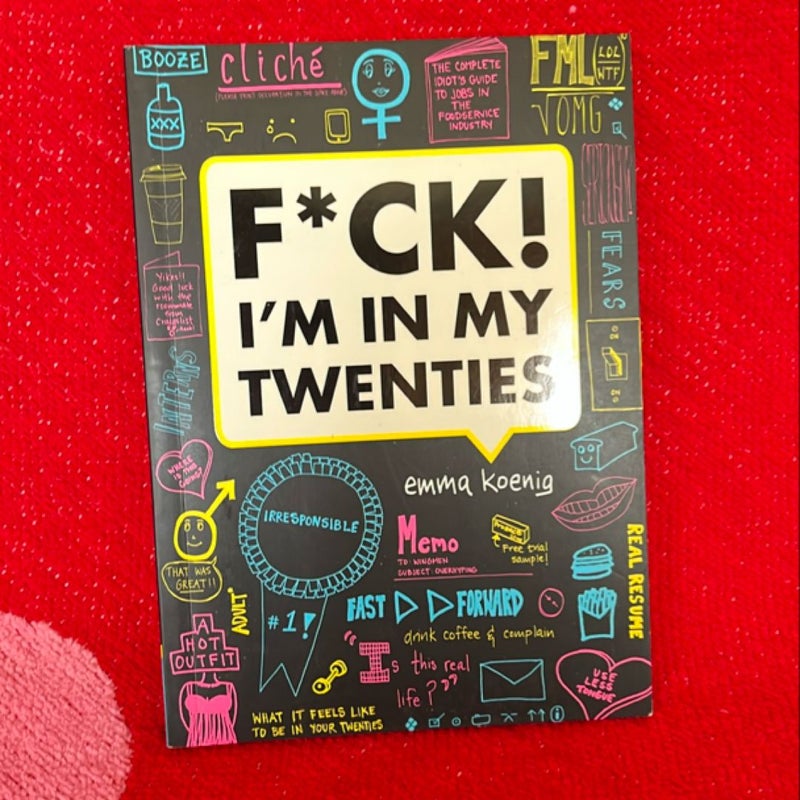 F*ck! I'm in My Twenties