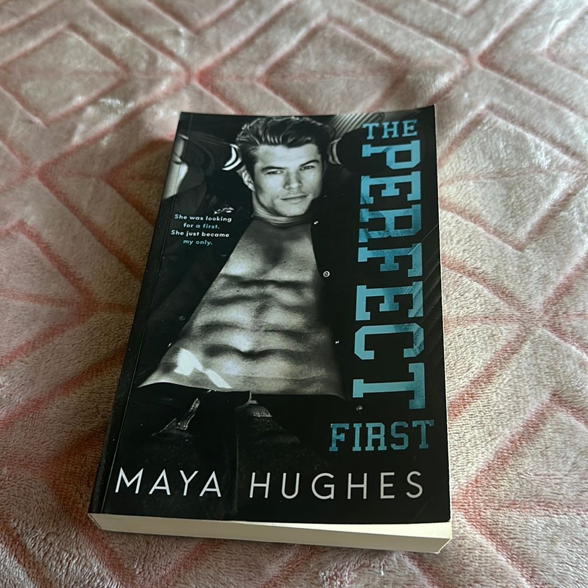 The Perfect First by Maya Hughes