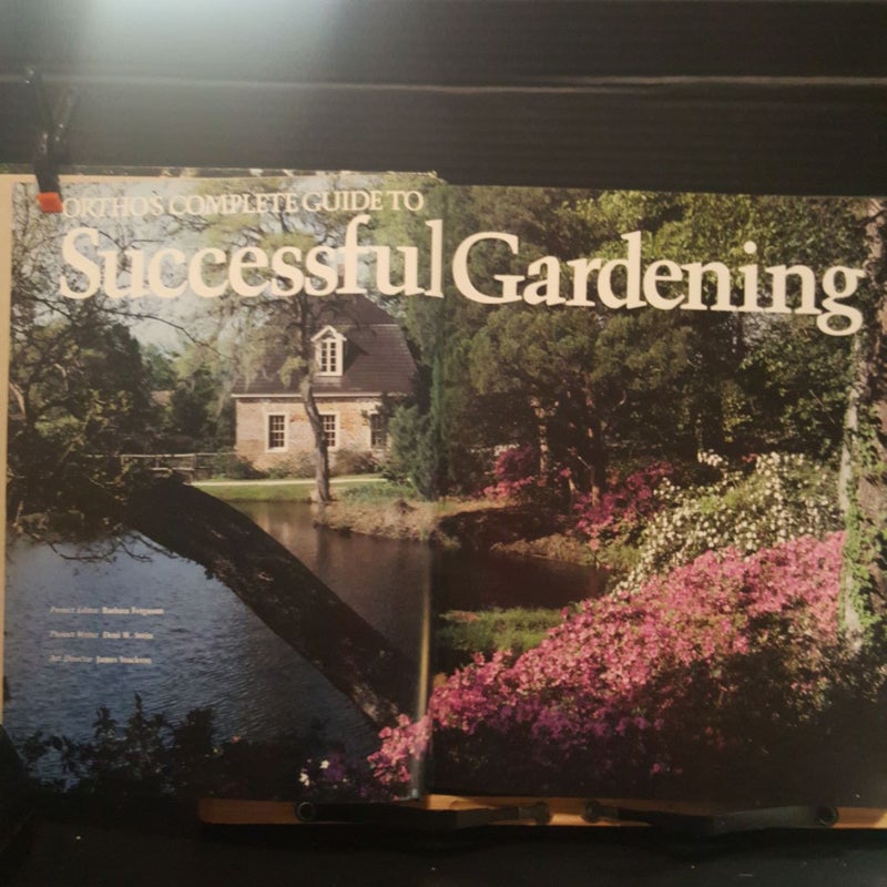 Ortho's Complete Guide to Successful Gardening