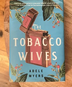 The Tobacco Wives