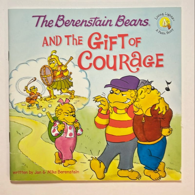 Berenstain Bears and the Gift of Courage