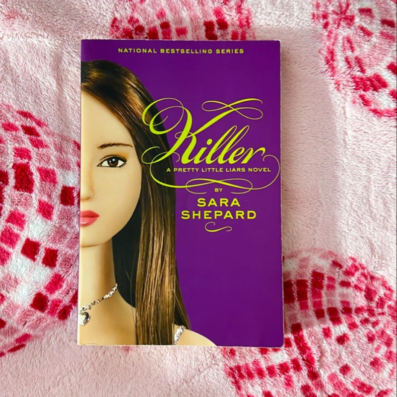 Pretty Little Liars #6: Killer