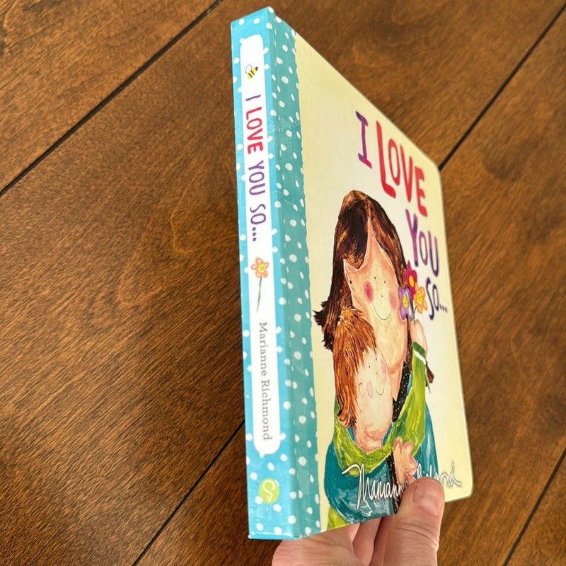 I Love You So… (board book)