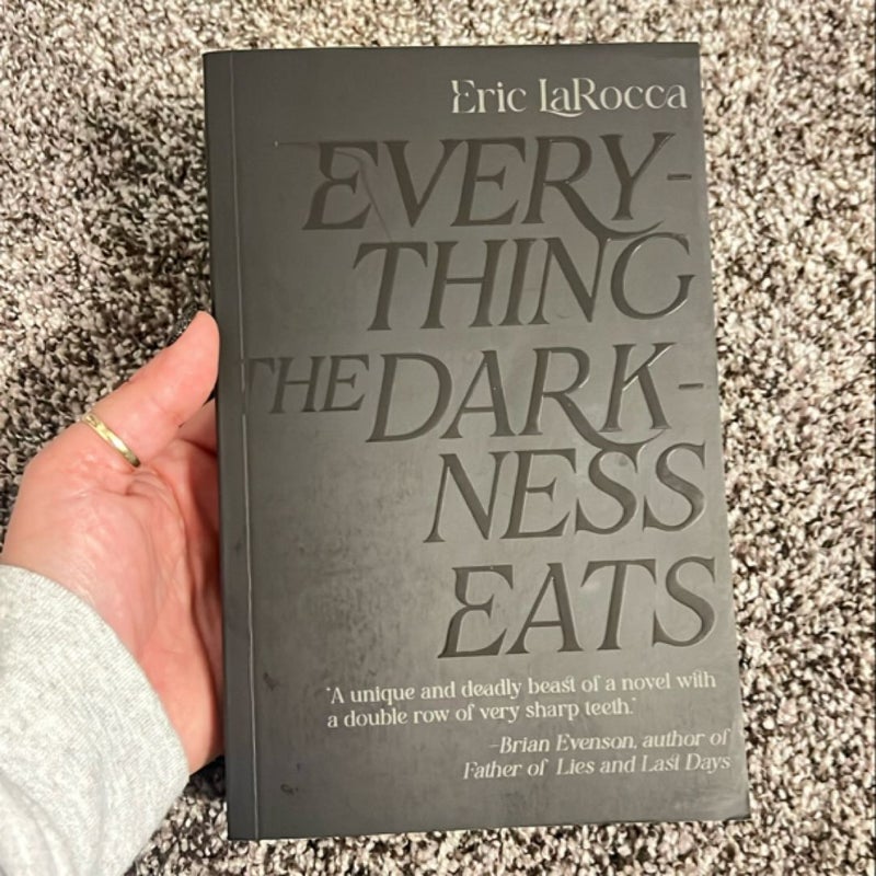 Everything the Darkness Eats