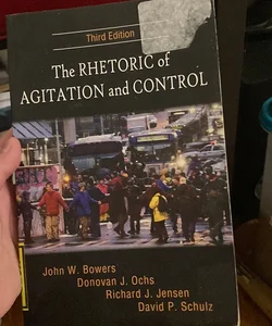 The Rhetoric of Agitation and Control 