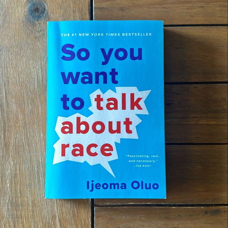 So You Want to Talk about Race