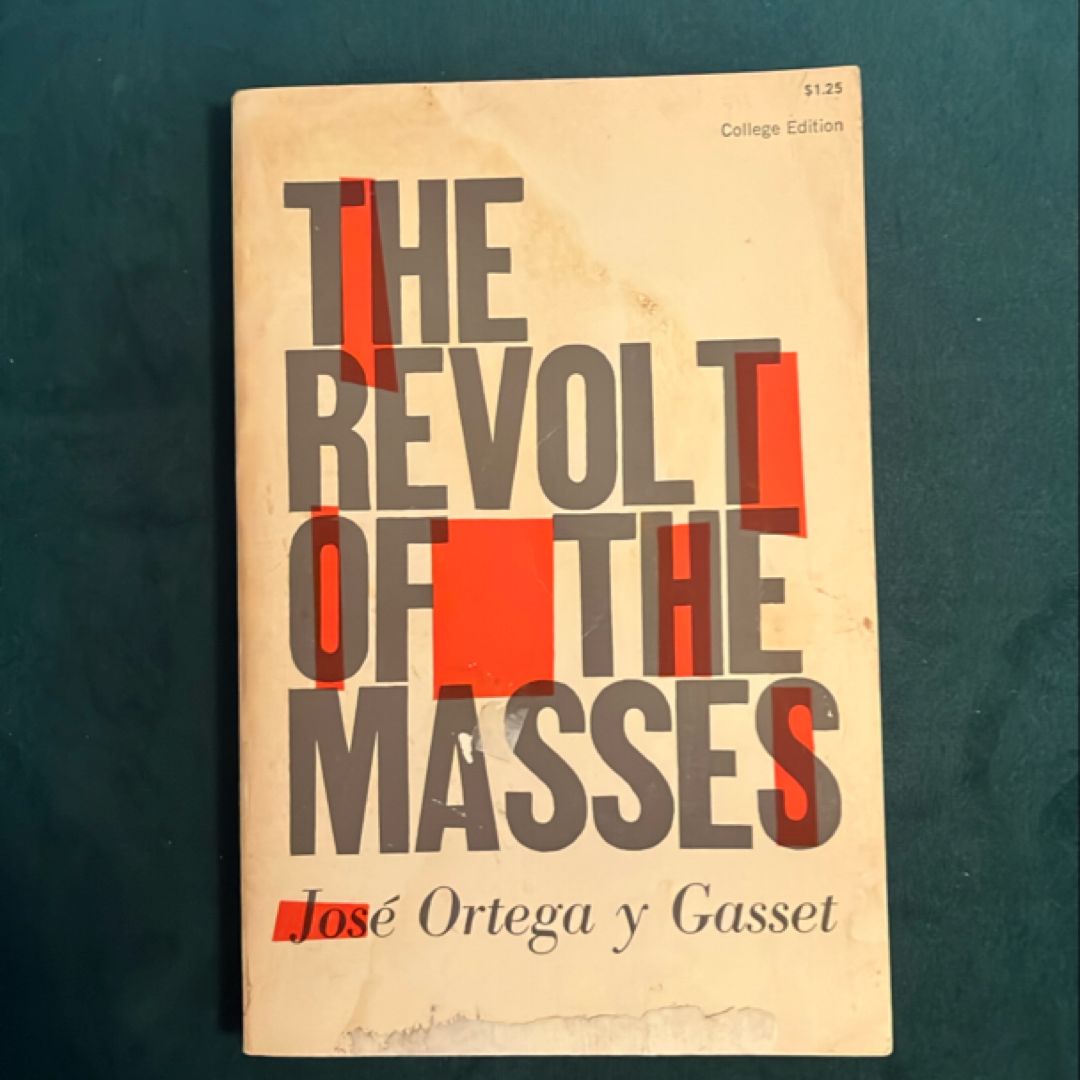 The Revolt of the Masses